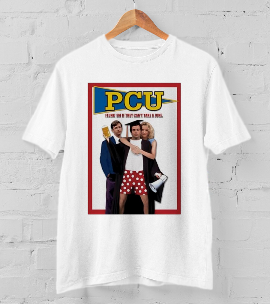 PCU Flunk ’Em If They Can’t Take A Joke Red Border 90s Comedy Party Theme T-Shirt