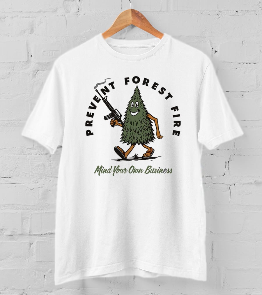 Prevent Forest Fire Mind Your Own Business Tree Cartoon With Rifle T-Shirt