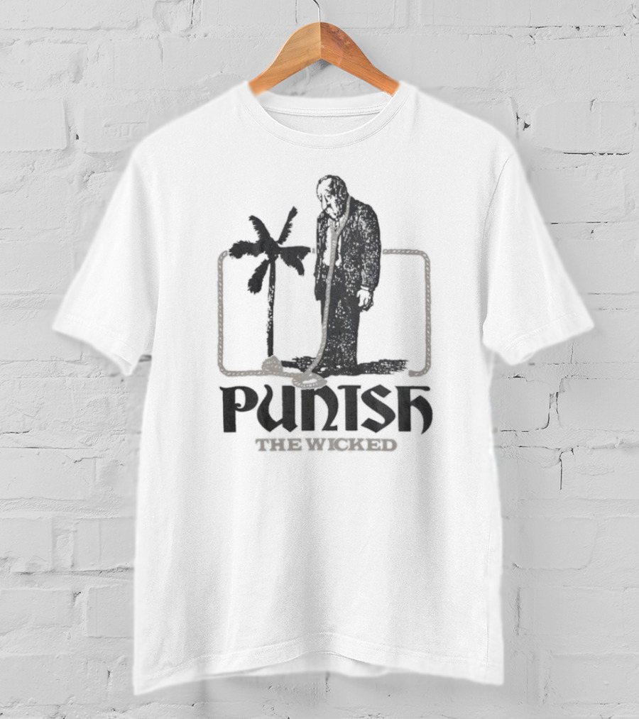 Punish The Wicked Palm Tree Hanging T-Shirt