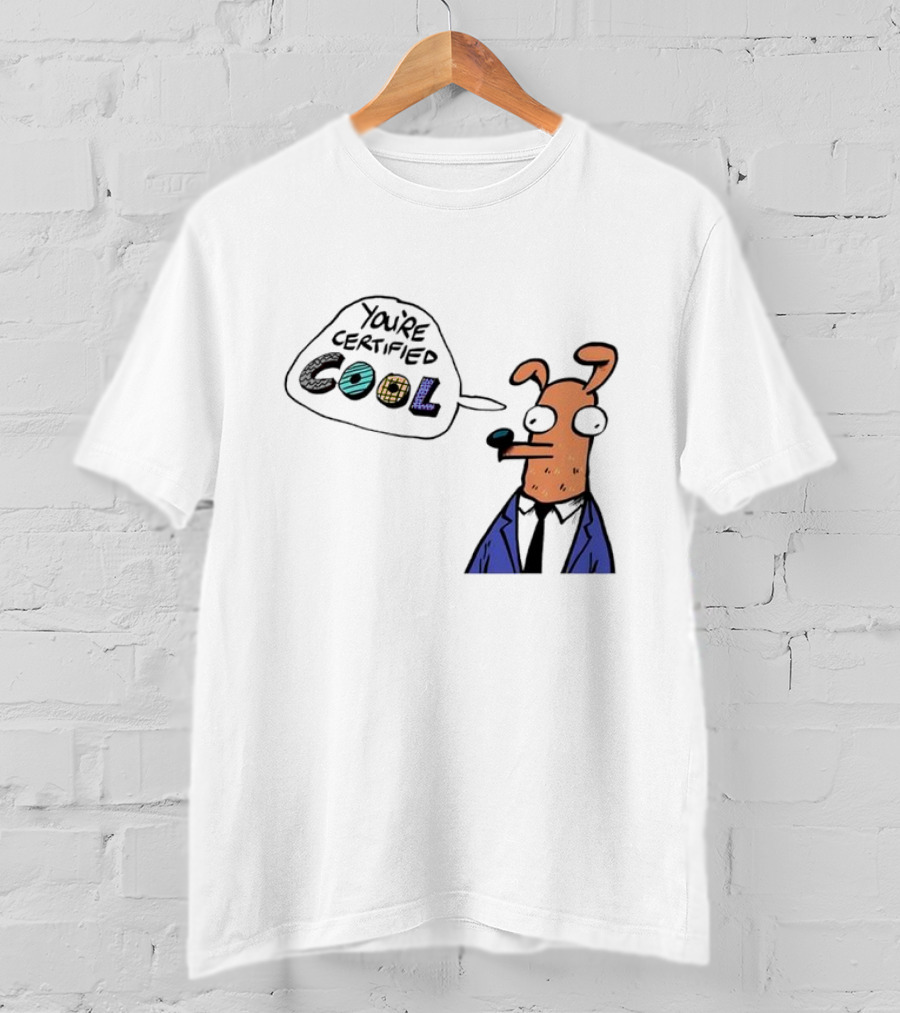 You're Certified Cool Stylized Cartoon Character With Sunglasses T-Shirt