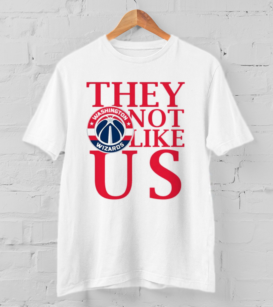 Washington Wizards They Not Like Us Dominance Statement With Iconic Logo T-Shirt