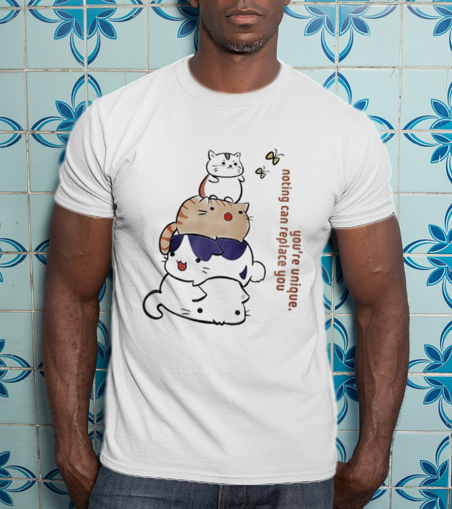 You’re Unique Nothing Can Replace You Kawaii Cat Stack Illustration T-Shirt