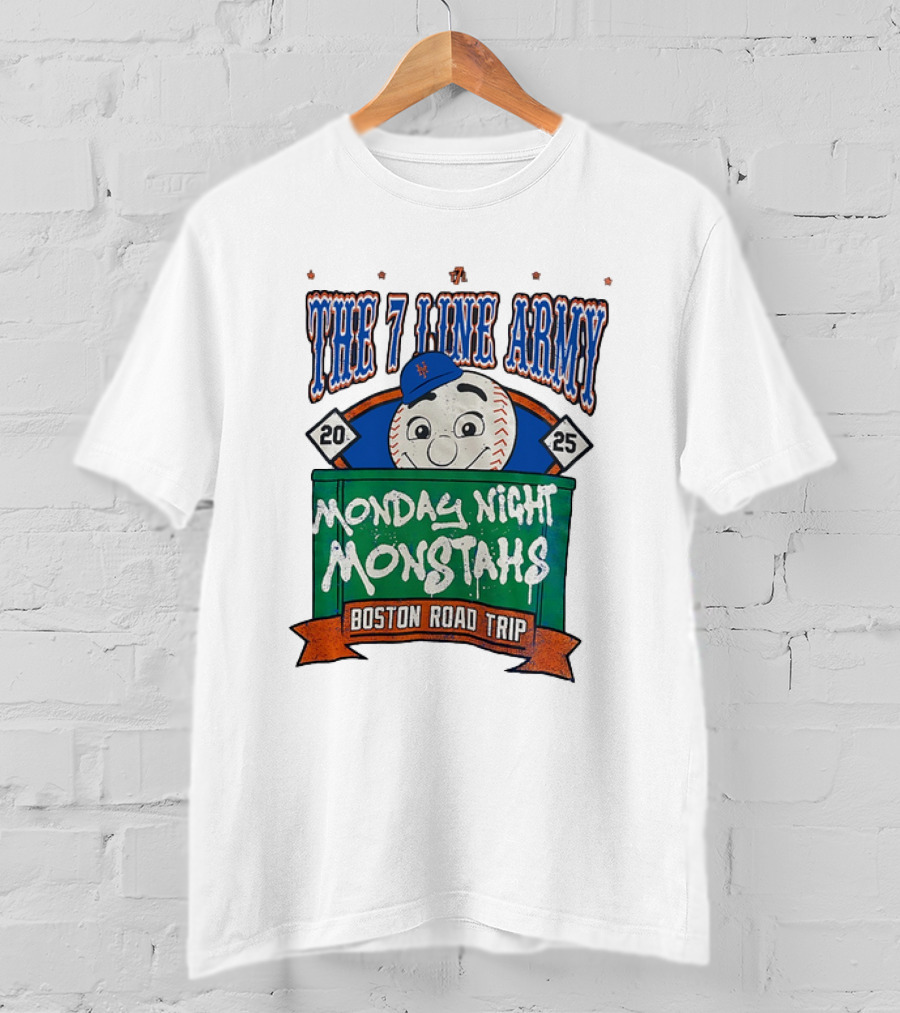 The 7 Line Army 2025 Monday Night Monstahs Boston Road Trip Baseball Mascot T-Shirt