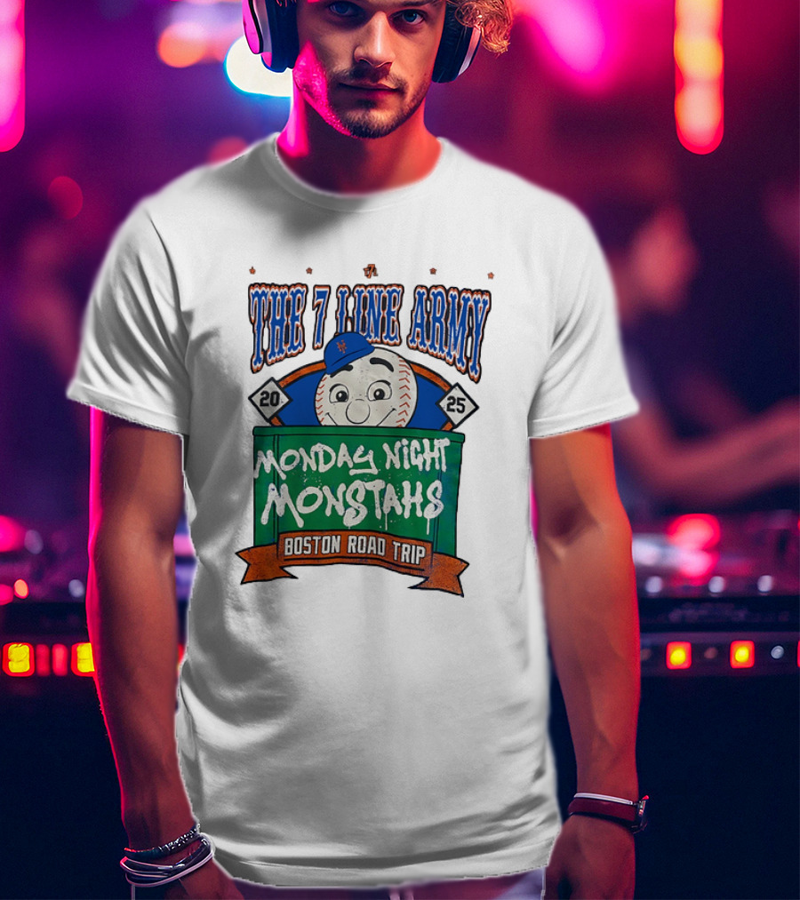 The 7 Line Army 2025 Monday Night Monstahs Boston Road Trip Baseball Mascot T-Shirt
