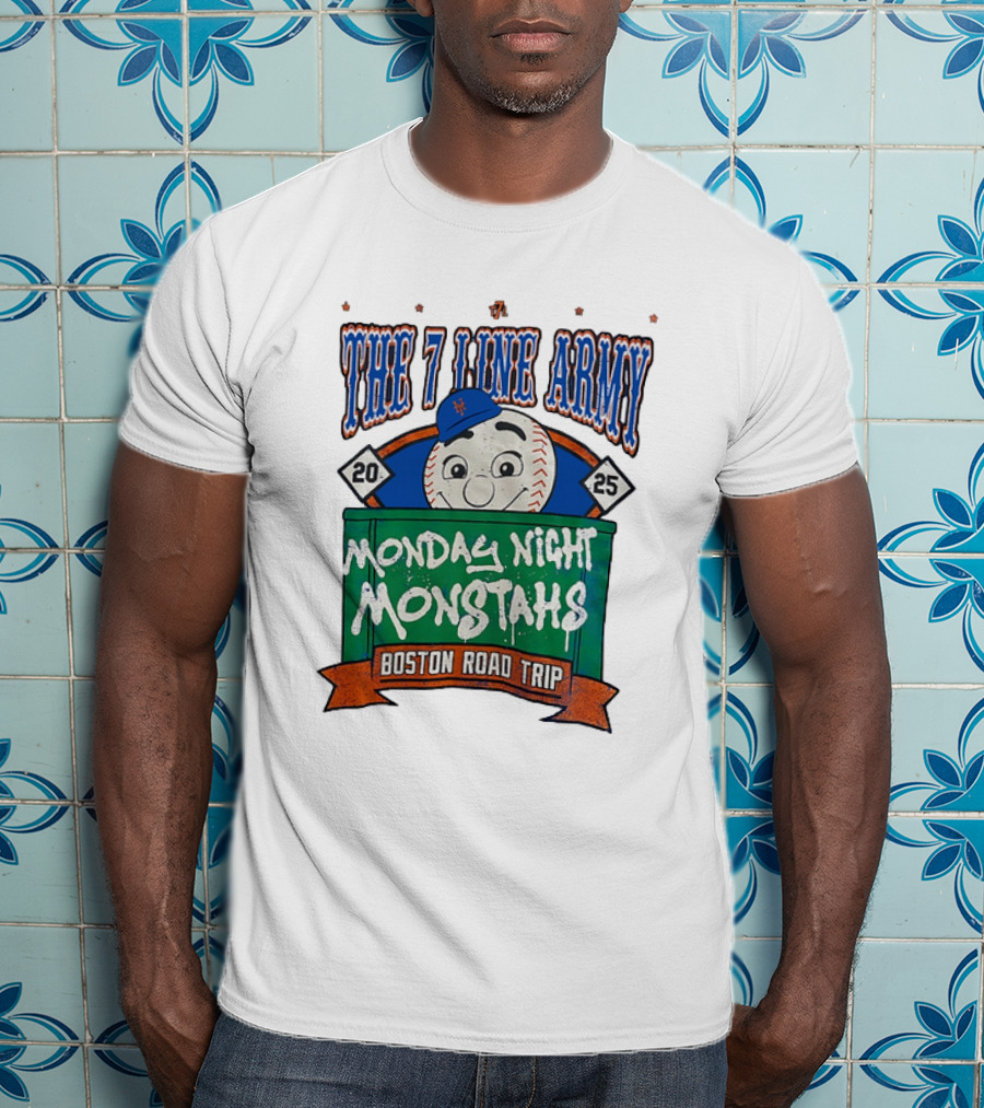 The 7 Line Army 2025 Monday Night Monstahs Boston Road Trip Baseball Mascot T-Shirt