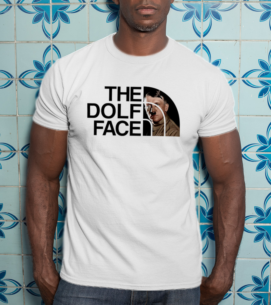 The Dolf Face Adolf Hitler T-Shirt