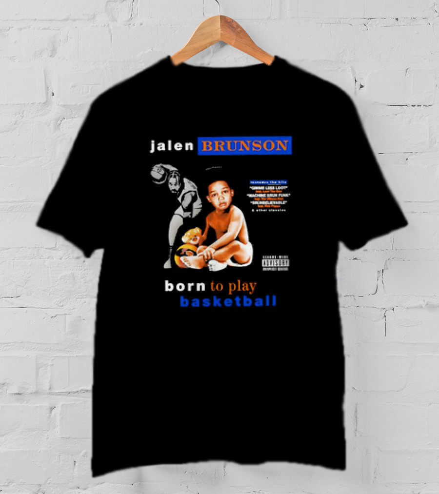 Jalen Brunson Born To Play Basketball NBA Rookie Of The Year Forever A New Yorker T-Shirt