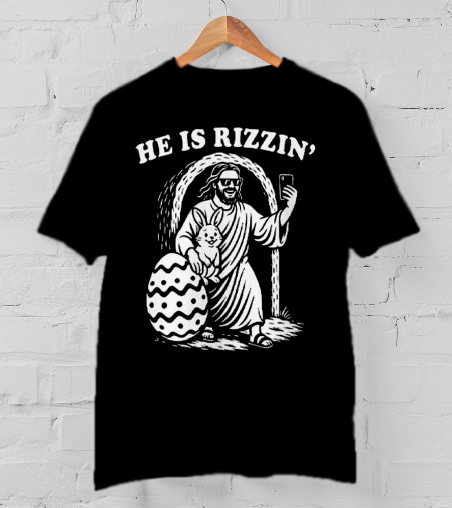 He Is Rizzin Jesus With Bunny And Easter Egg Selfie T-Shirt