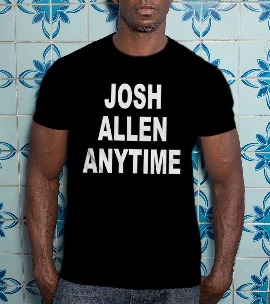 Josh Allen Anytime T-Shirt