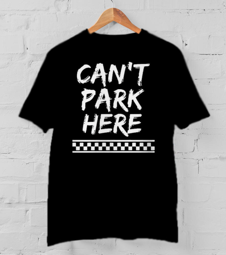 Josh Williams Can’t Park Here T-Shirt