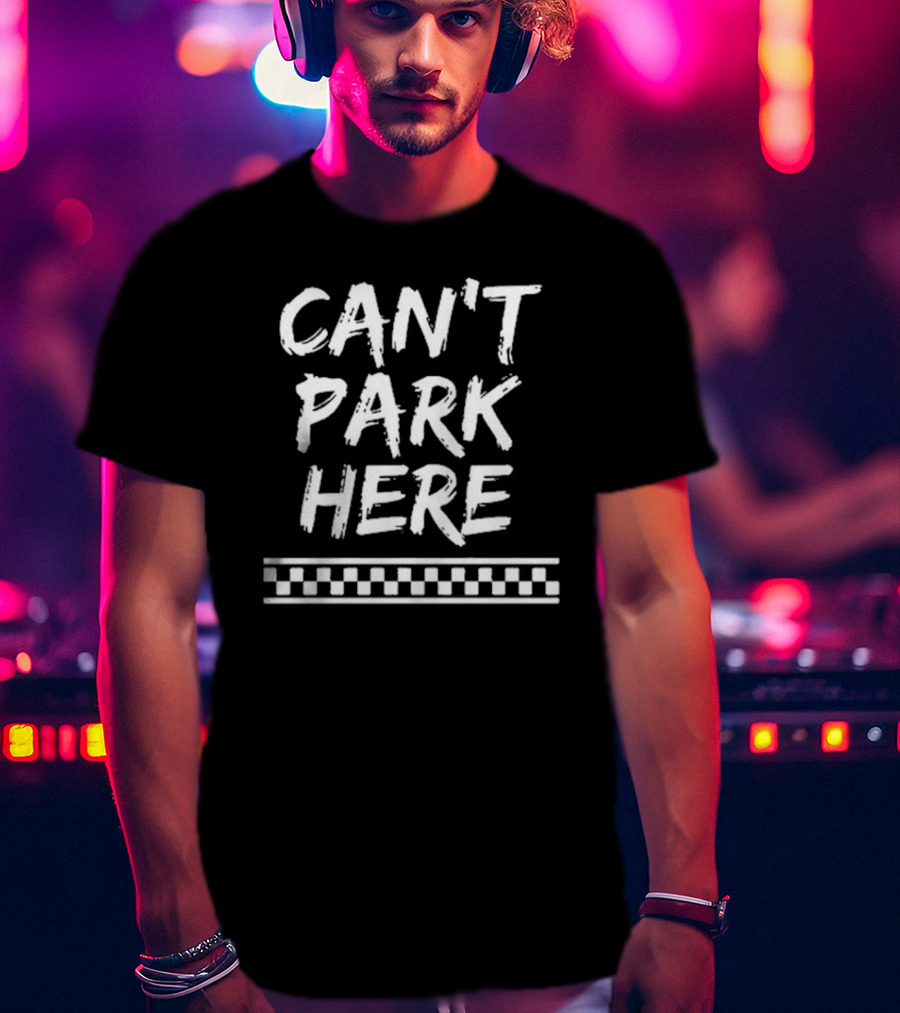 Josh Williams Can’t Park Here T-Shirt