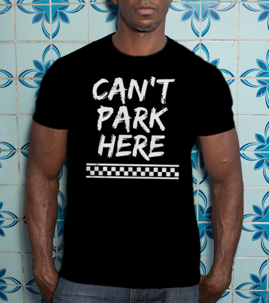 Josh Williams Can’t Park Here T-Shirt