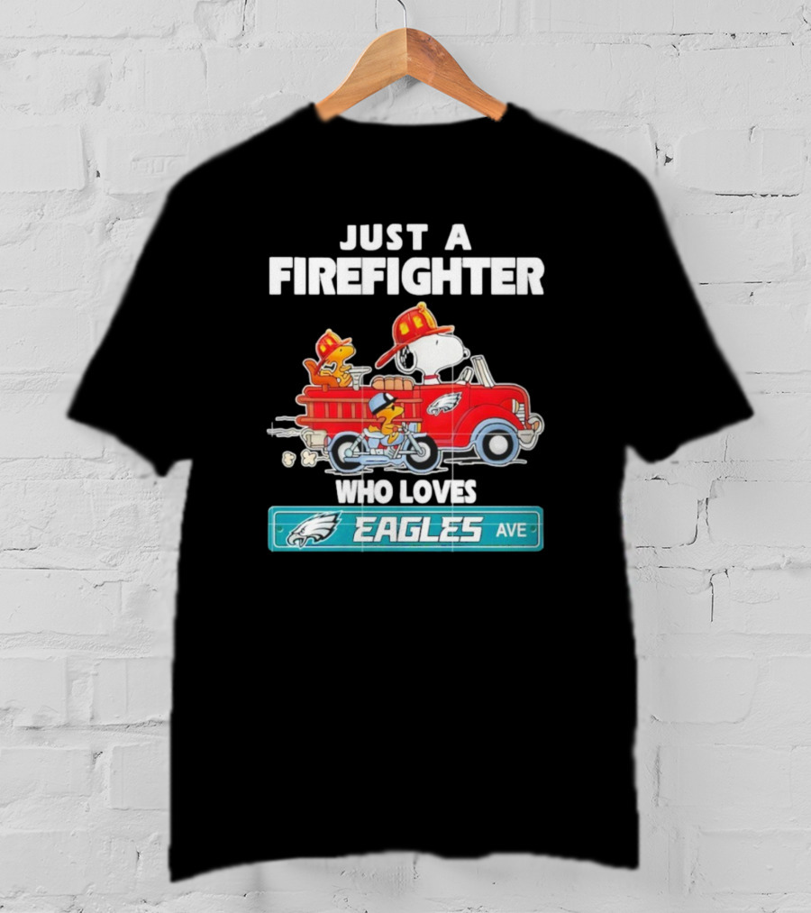 Just A Firefighter Snoopy Who Loves Eagles Ave T-Shirt