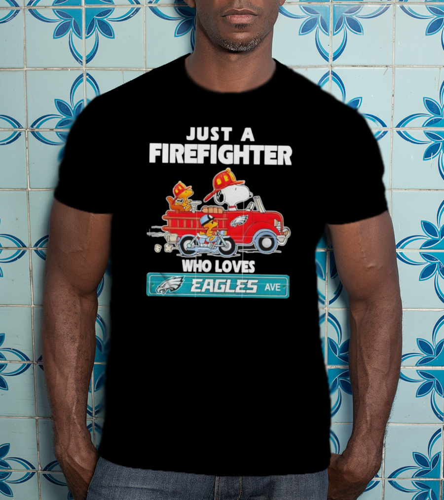 Just A Firefighter Snoopy Who Loves Eagles Ave T-Shirt