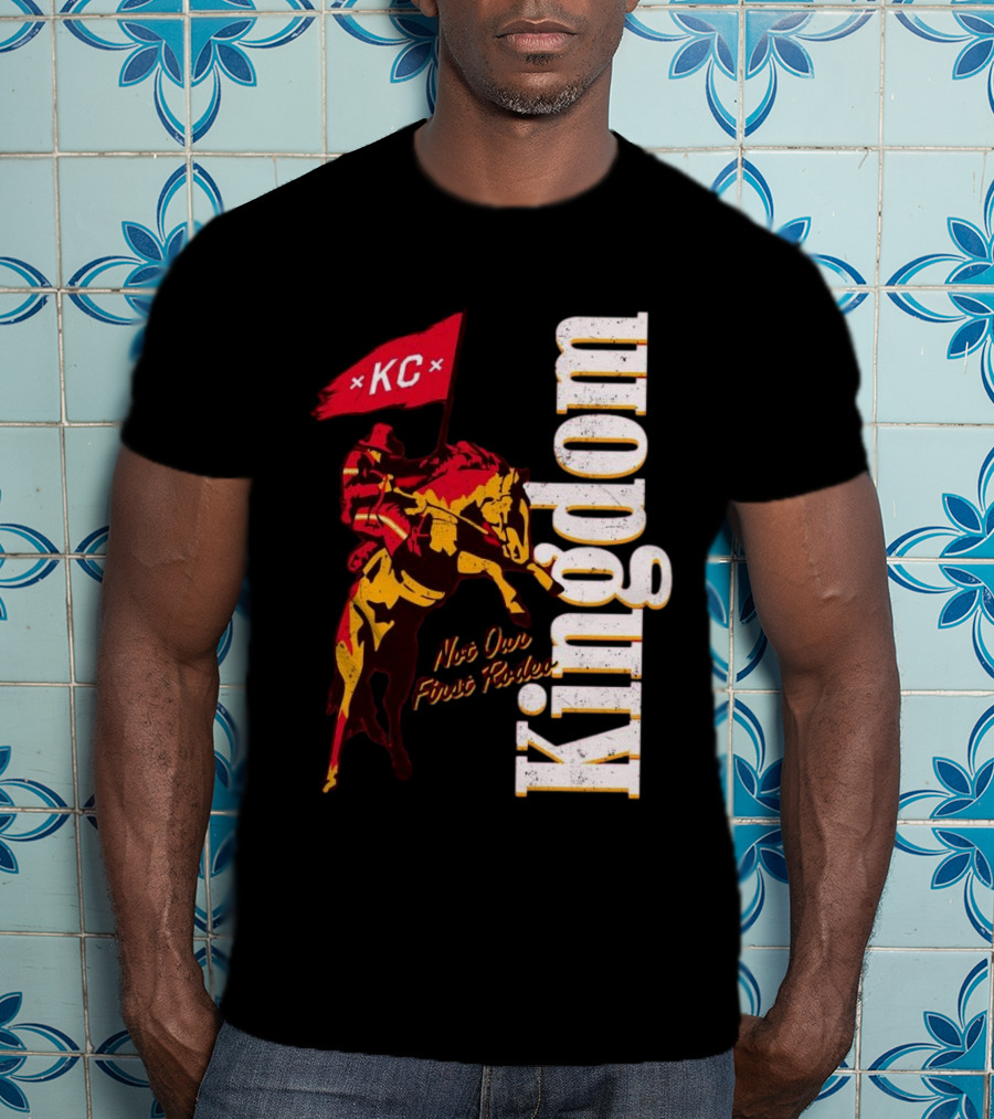 Kansas City Chiefs Not Our First Rodeo Kingdom 2025 T-Shirt