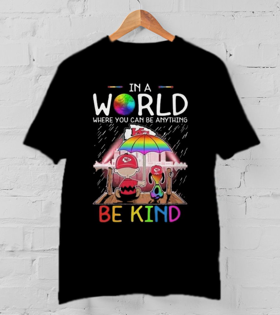 Kansas City Chiefs Snoopy Peanuts In A World Where You Can Be Anything Be Kind T-Shirt