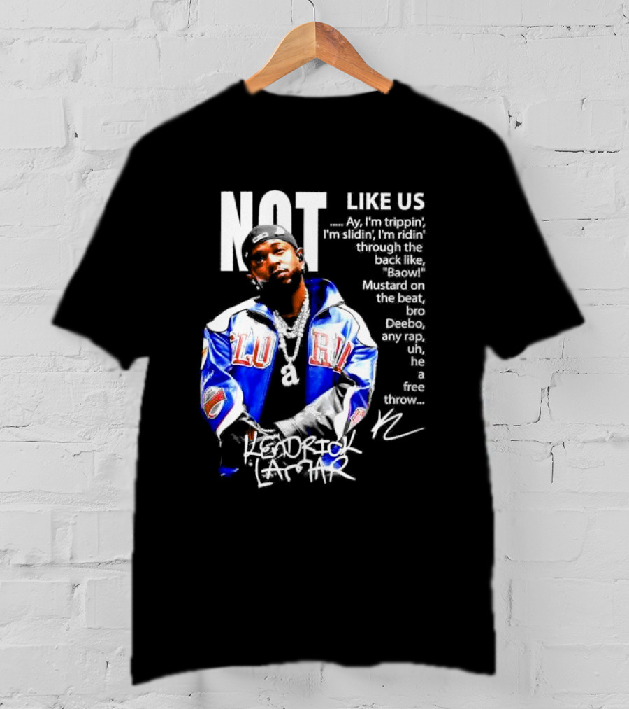 Kendrick Lamar Not Like Us Lyric Love Jacket Signature T-Shirt