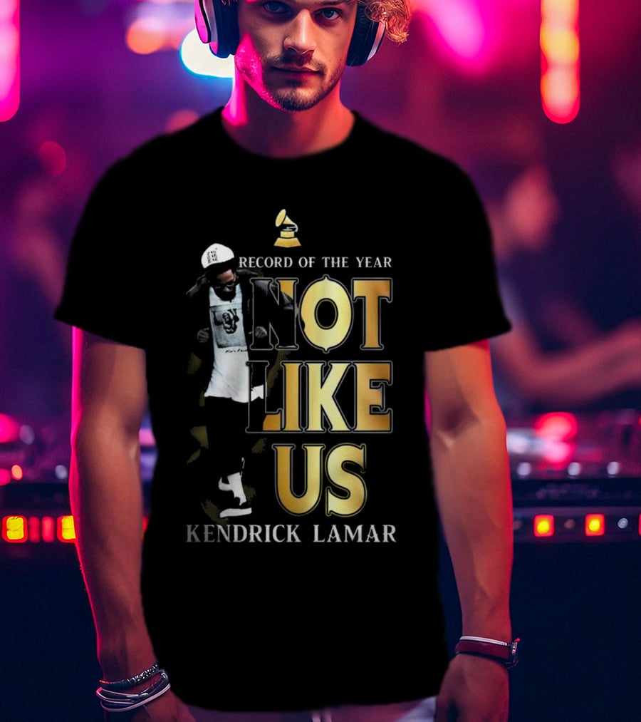 Kendrick Lamar Not Like Us Record Of The Year Grammy T-Shirt
