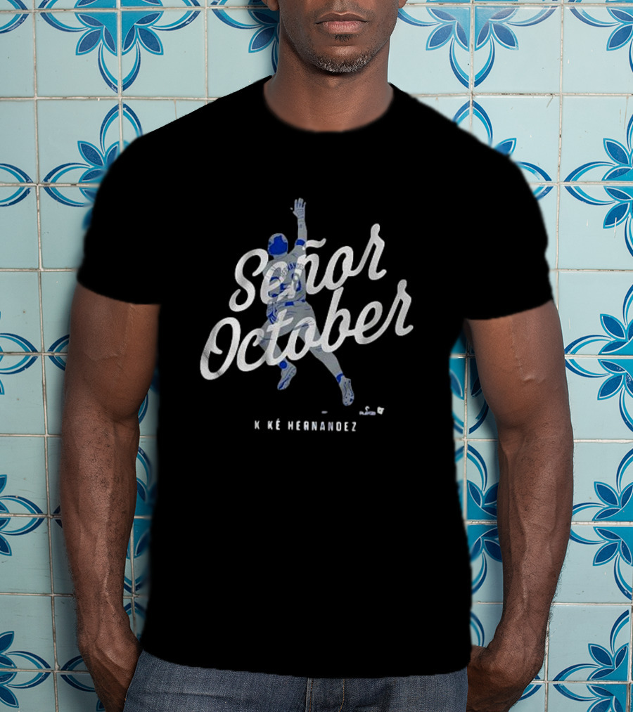Señor October Kike Hernandez Baseball Catch T-Shirt