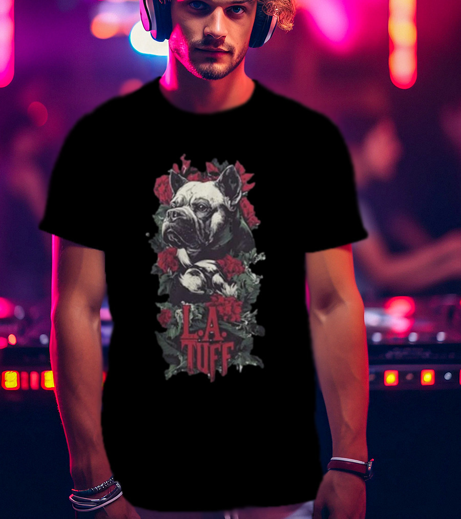 L.A. Tuff Bulldog With Roses 2025 T-Shirt