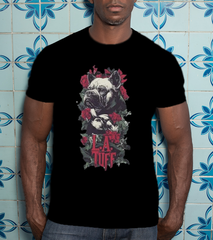 L.A. Tuff Bulldog With Roses 2025 T-Shirt