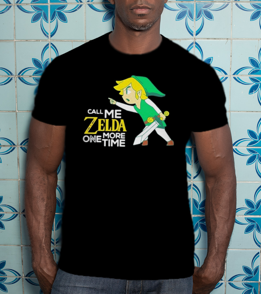 Call Me Zelda One More Time With Green-Capped Blonde Sword Character T-Shirt