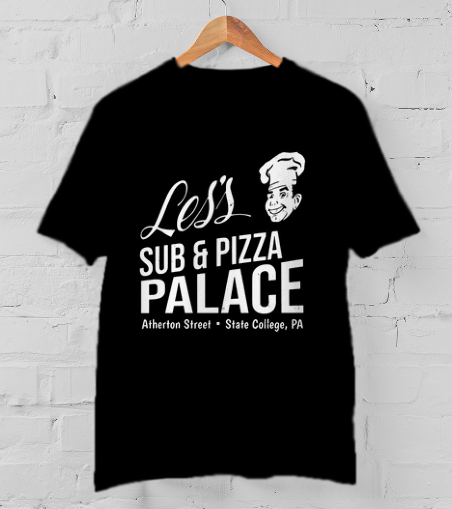 Les's Sub & Pizza Palace Atherton Street State College PA T-Shirt