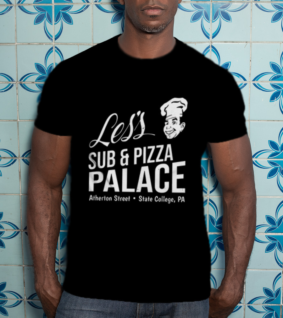 Les's Sub & Pizza Palace Atherton Street State College PA T-Shirt