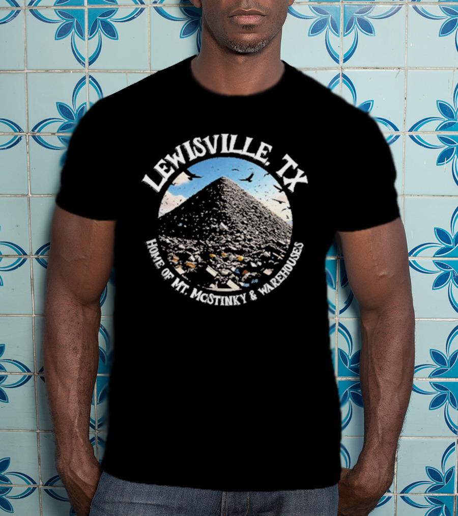 Lewisville TX Home Of Mt. Jacothney And Warehouses T-Shirt