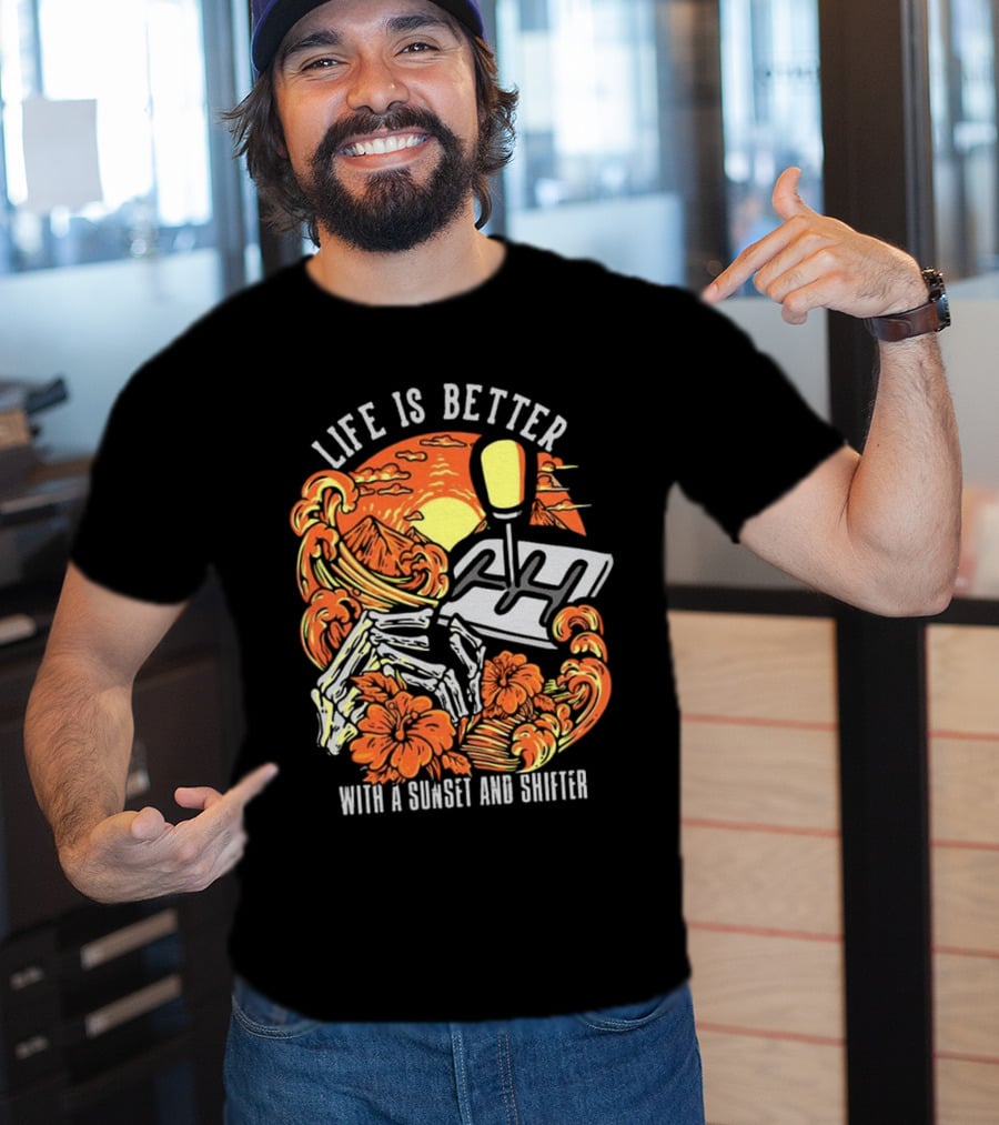 Life Is Better With A Sunset And Shifter Orange Skeleton Floral Waves T-Shirt