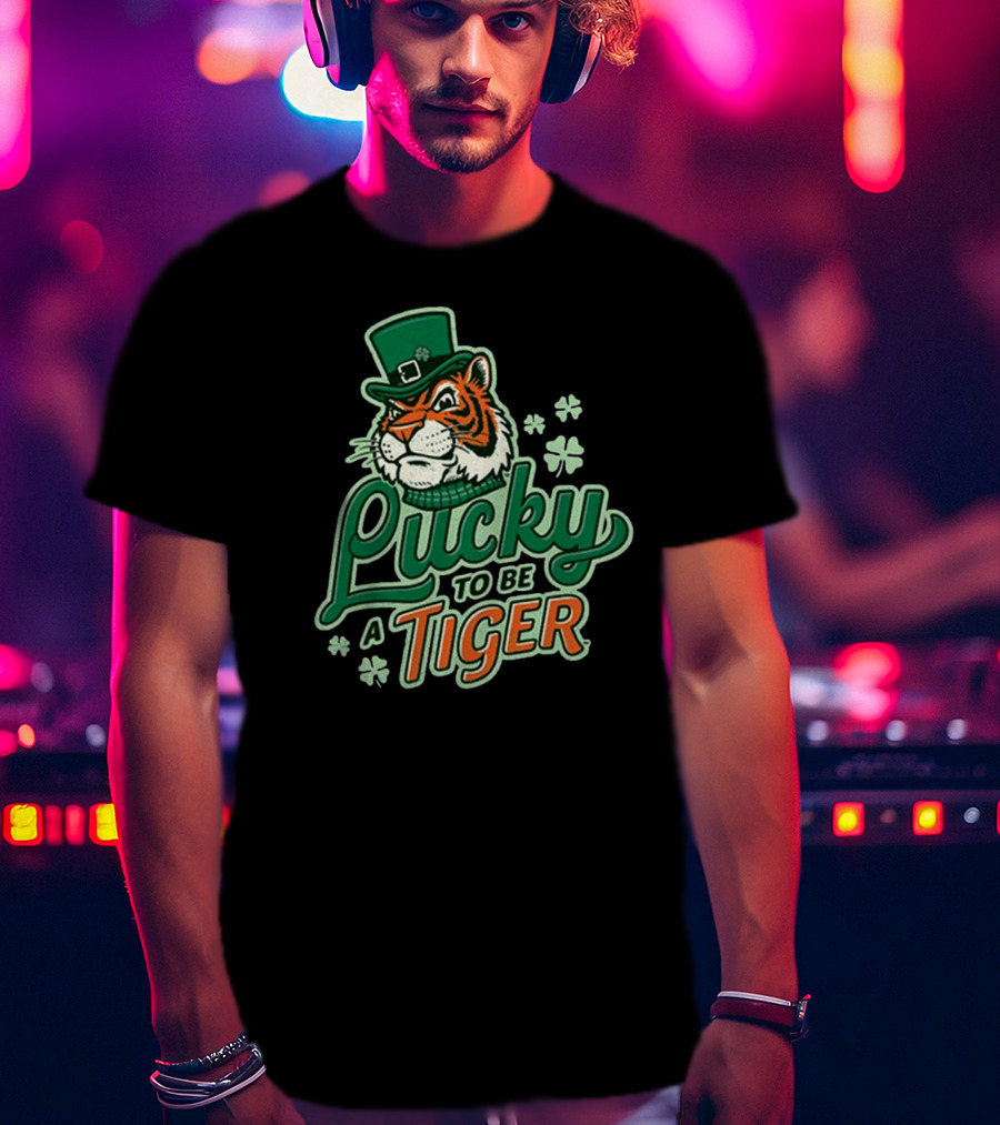 Lucky To Be A Tiger Saint Patrick’s Day Tiger Town T-Shirt