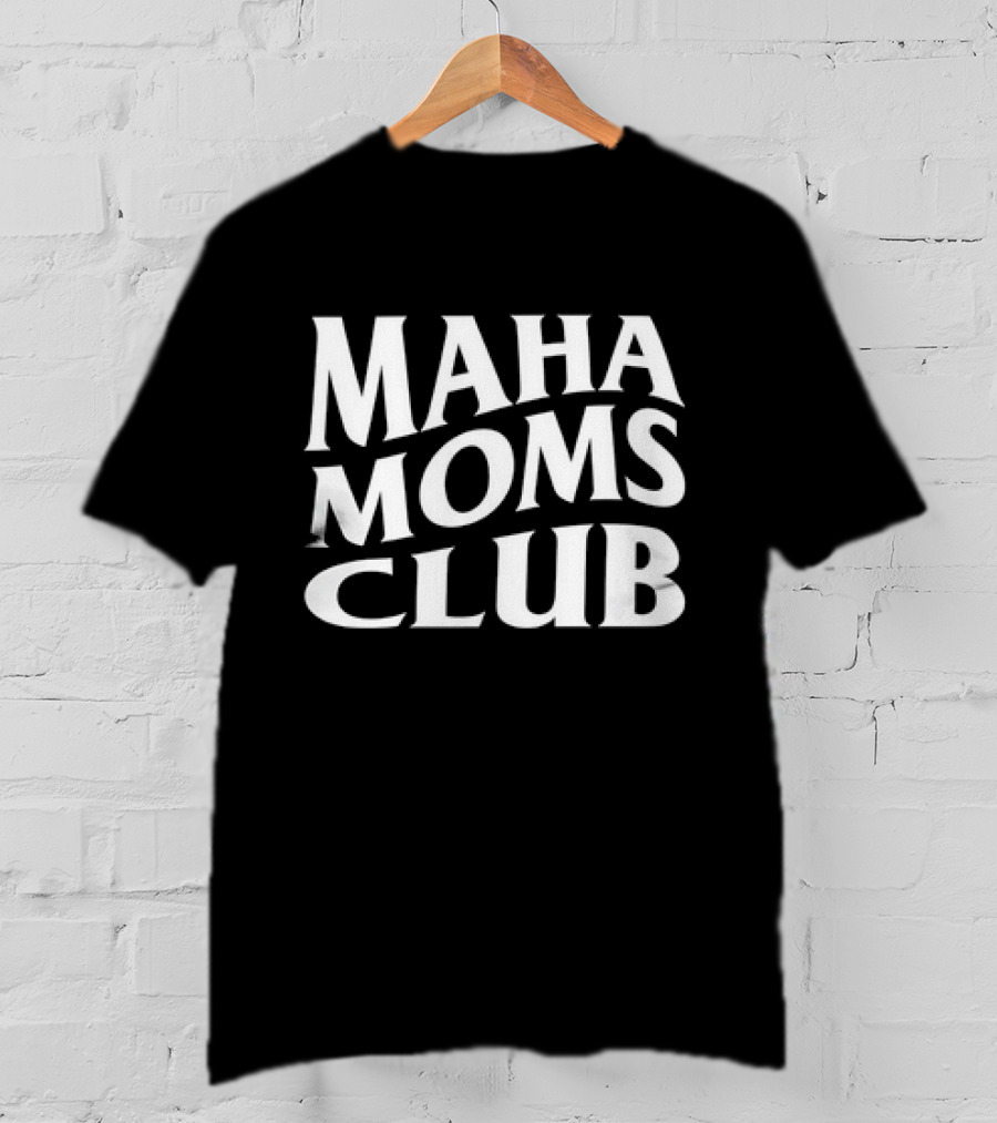 Maha Moms Club Vintage Text T-Shirt