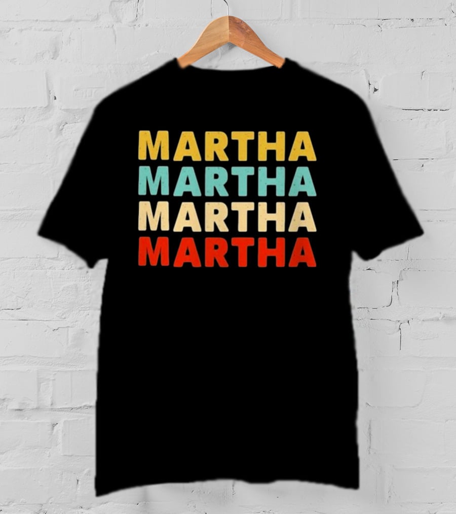 Martha Martha Martha Martha Text Graphic Colorful Block Letters T-Shirt