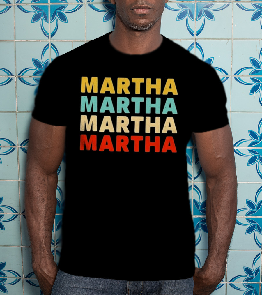 Martha Martha Martha Martha Text Graphic Colorful Block Letters T-Shirt