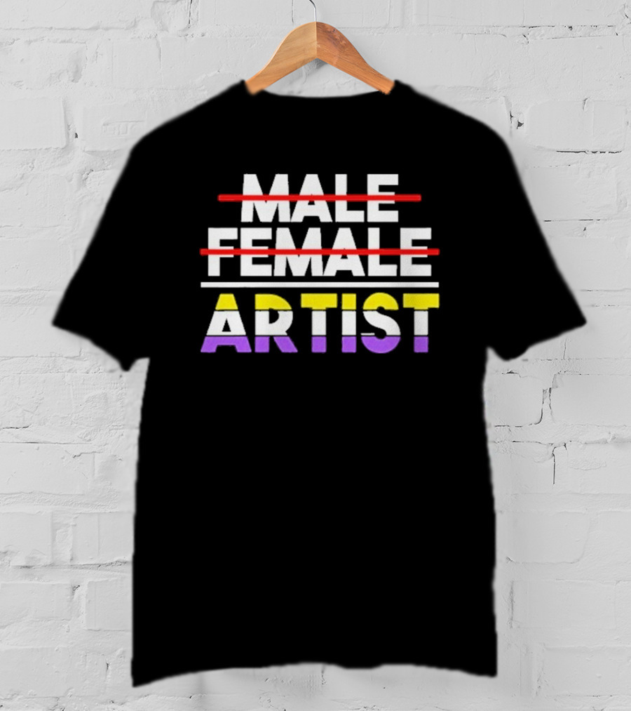 "Nonbinary Artist Pride Message With Crossed Out Male Female Text" T-Shirt
