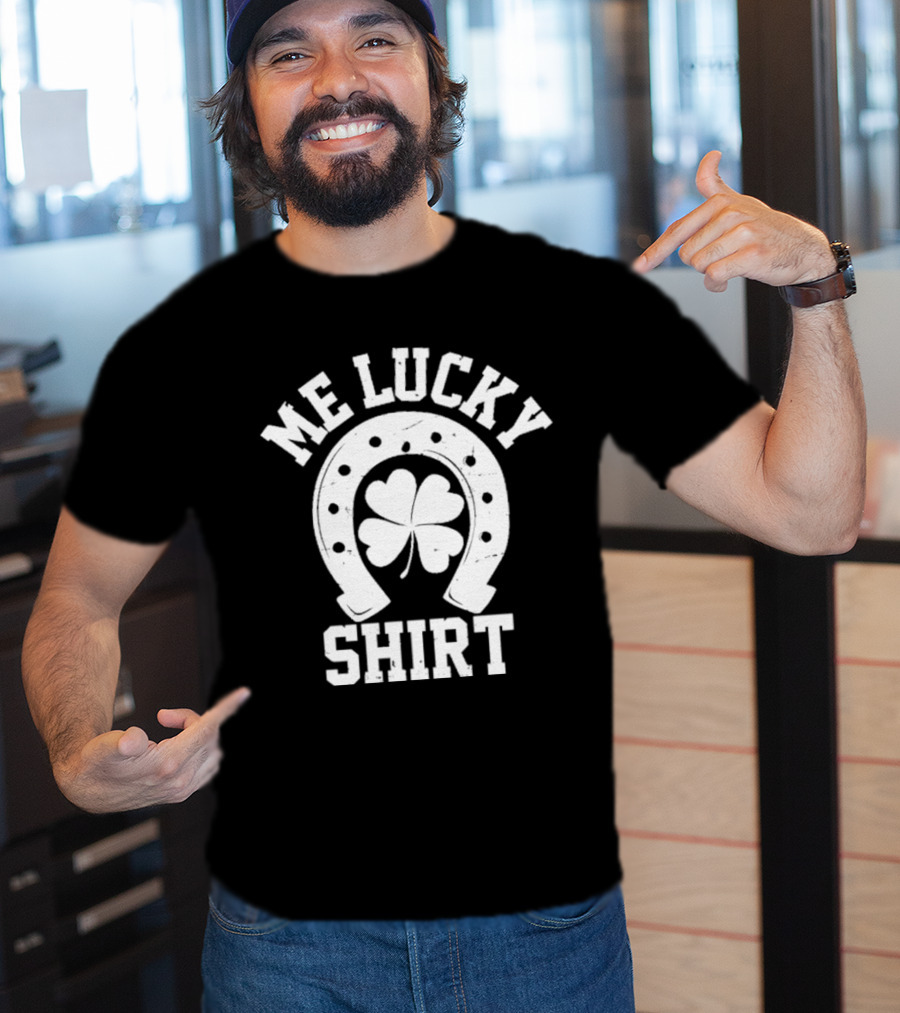 Me Lucky Four Leaf Clover Horseshoe T-Shirt