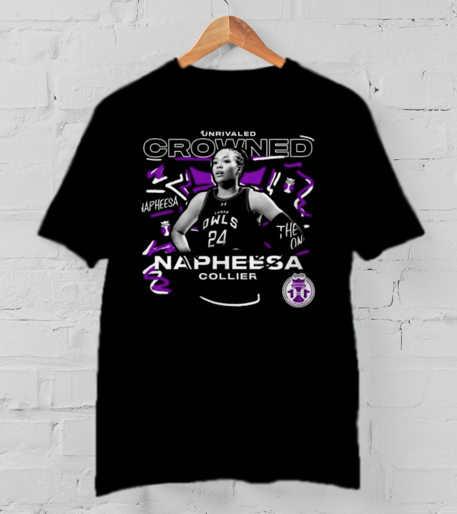 Unrivaled Crowned Napheesa Collier The One Owls 24 T-Shirt