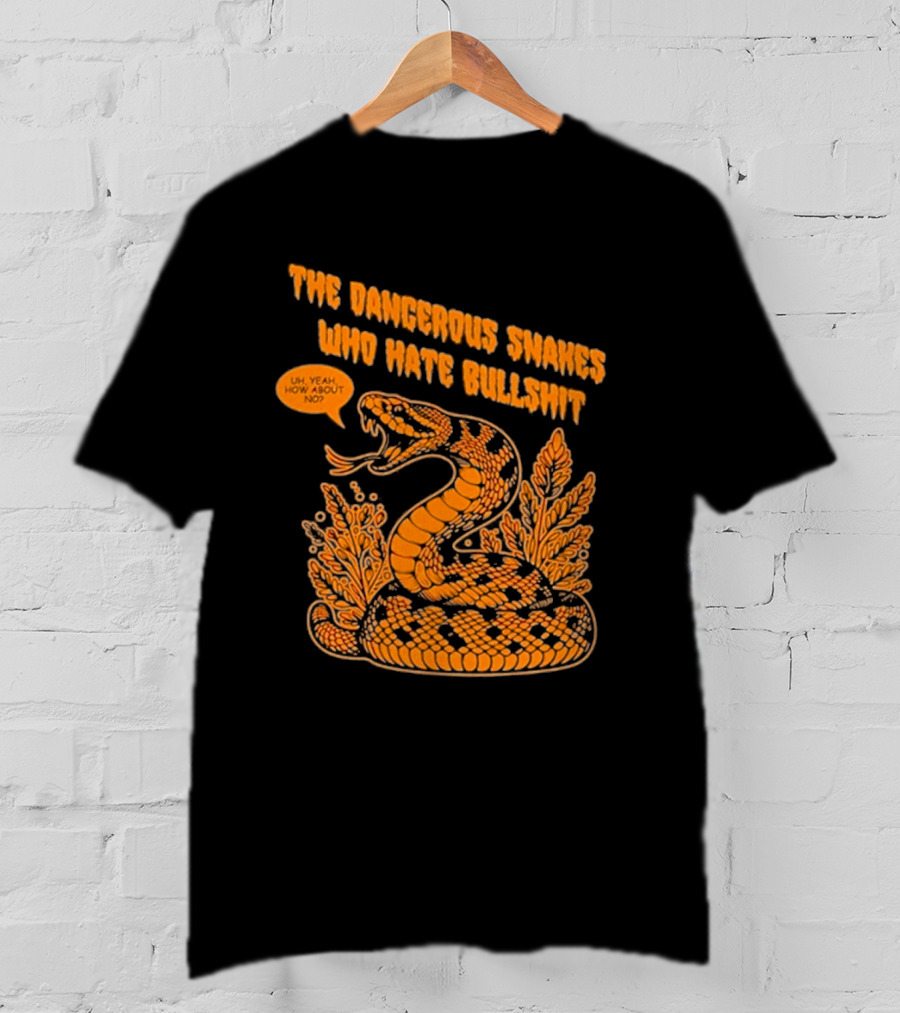 The Dangerous Snakes Who Hate Bullshit Fierce Orange Snake Illustration T-Shirt