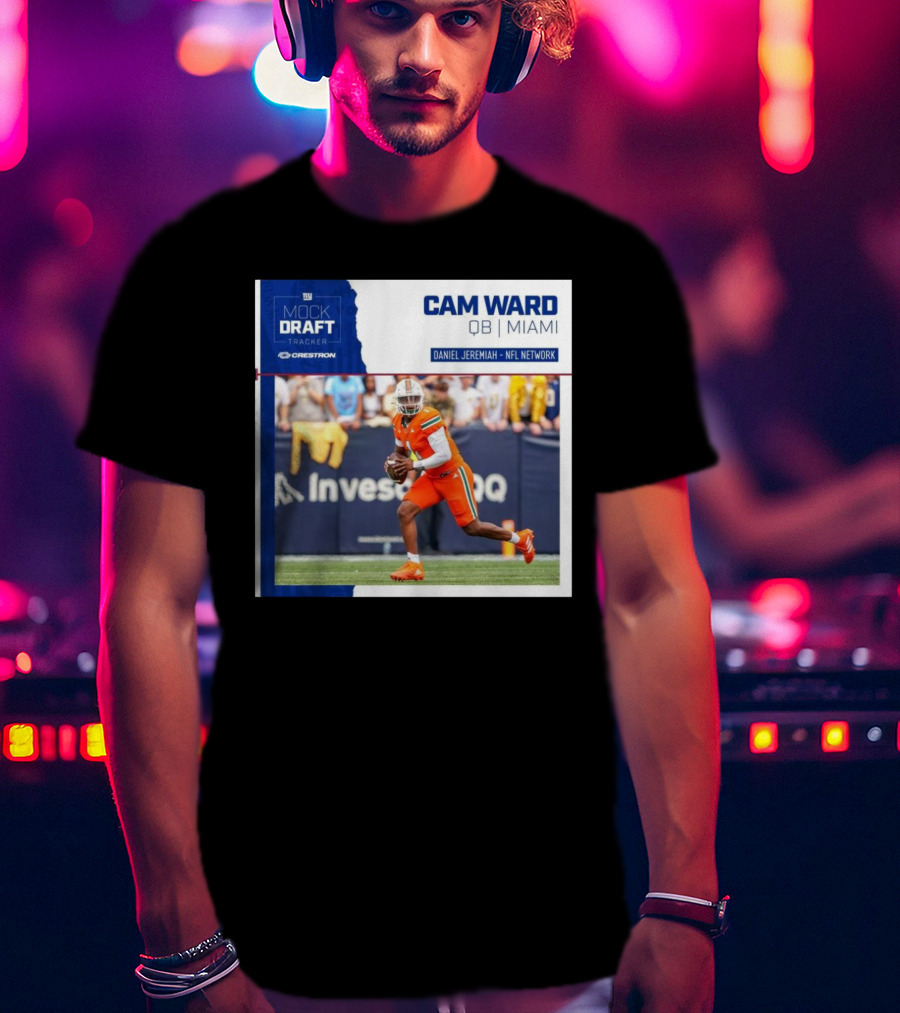 New York Giants Mock Draft Tracker Cam Ward QB Miami Daniel Jeremiah NFL Network T-Shirt