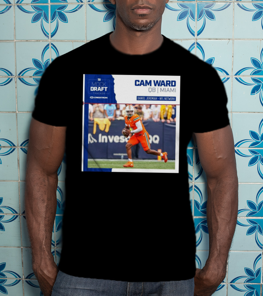 New York Giants Mock Draft Tracker Cam Ward QB Miami Daniel Jeremiah NFL Network T-Shirt