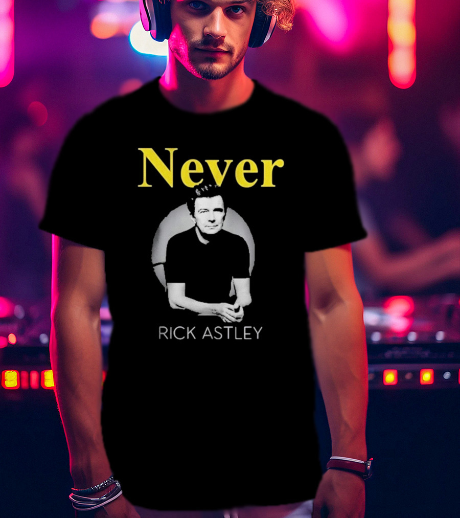 Never Gonna Give You Up Rick Astley T-Shirt