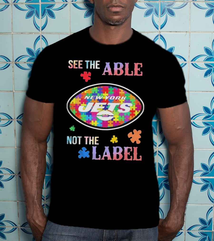 New York Jets Autism Awareness See The Able Not The Label Puzzle Pieces T-Shirt