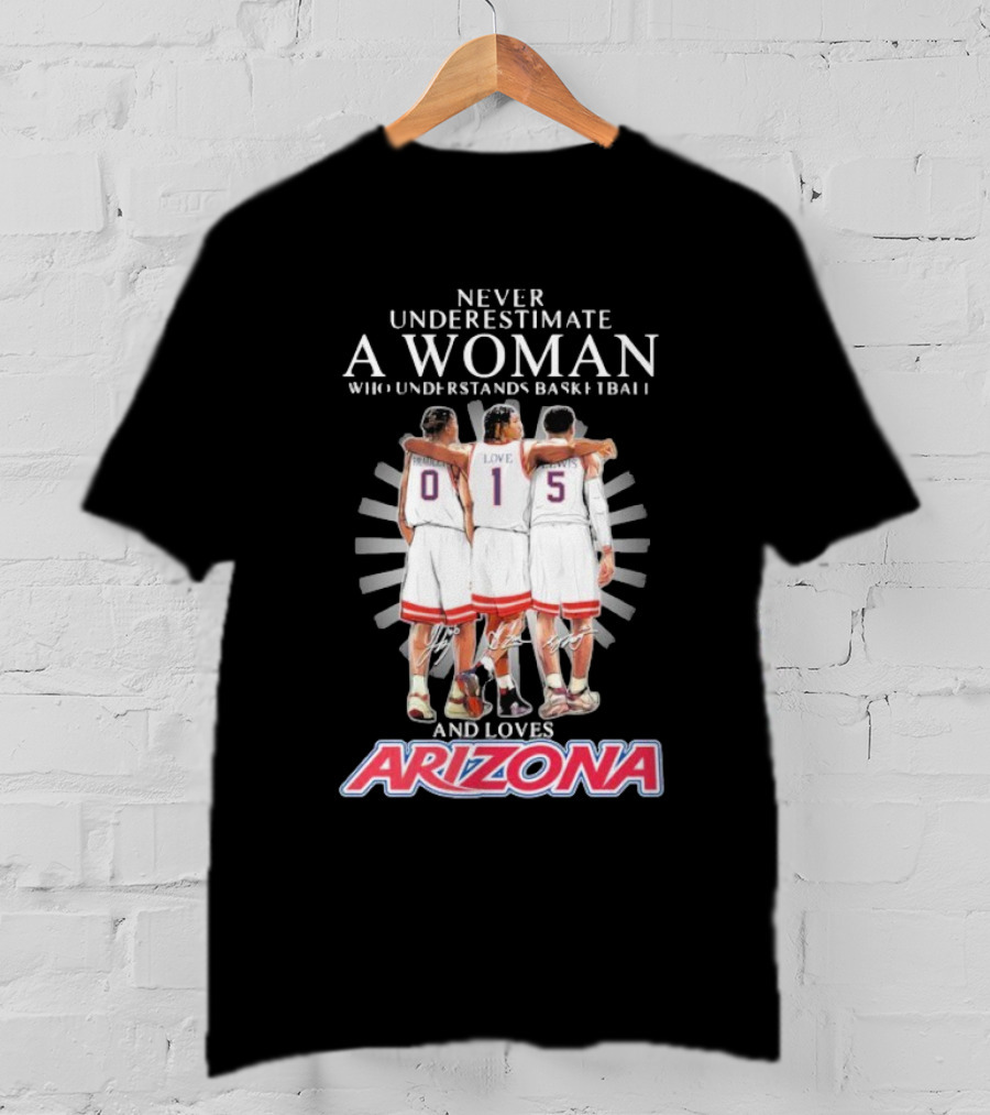 Never Underestimate A Woman Who Understands Basketball And Loves Arizona Bradley Love Lewis T-Shirt