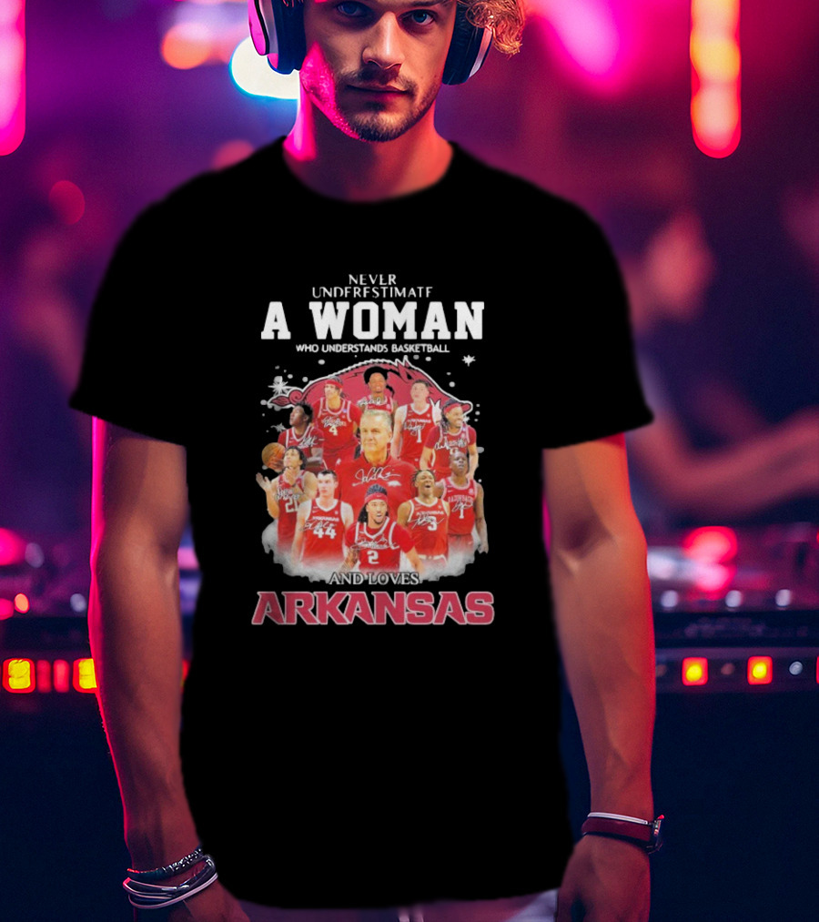 A Woman Who Understands Basketball Loves Arkansas Razorbacks Men's Team T-Shirt
