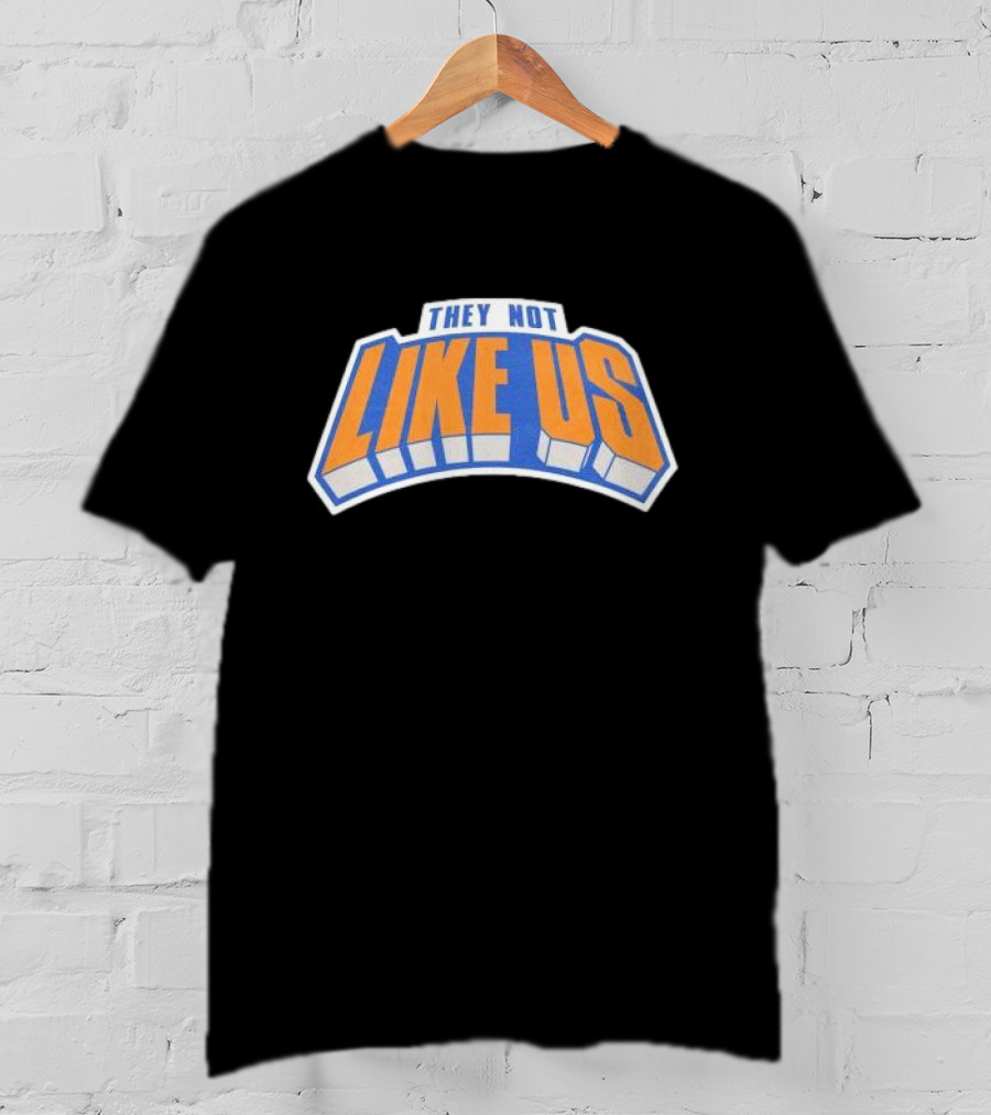 They Not Like Us New York Bold Typography T-Shirt