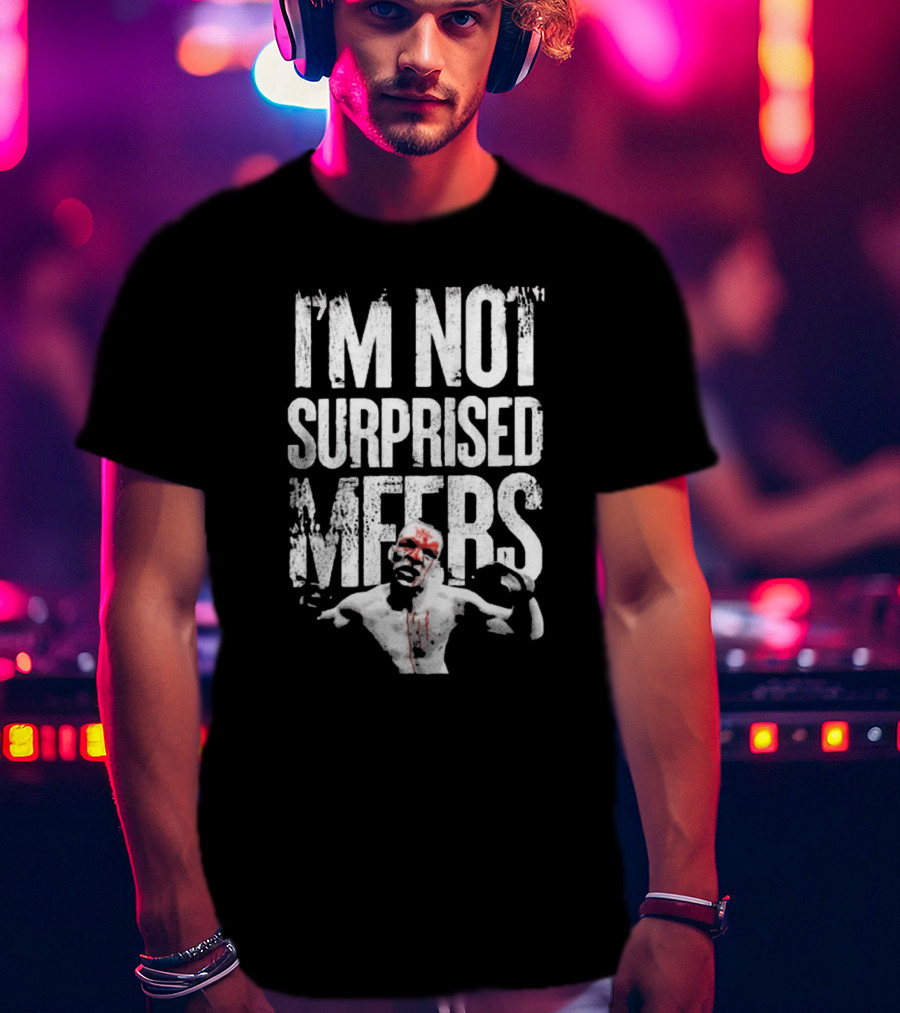 I'm Not Surprised MFers Vintage 2025 T-Shirt