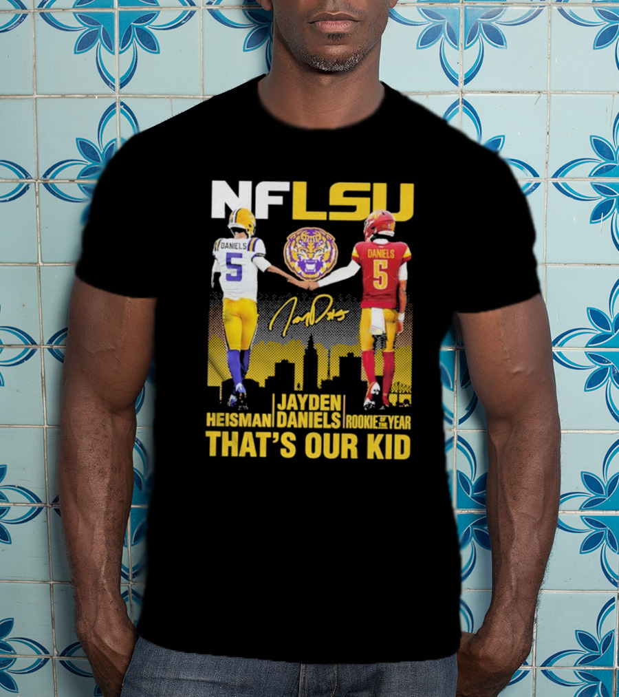 NFLSU Jayden Daniels That's Our Kid Quarterback Tiger Symbol T-Shirt