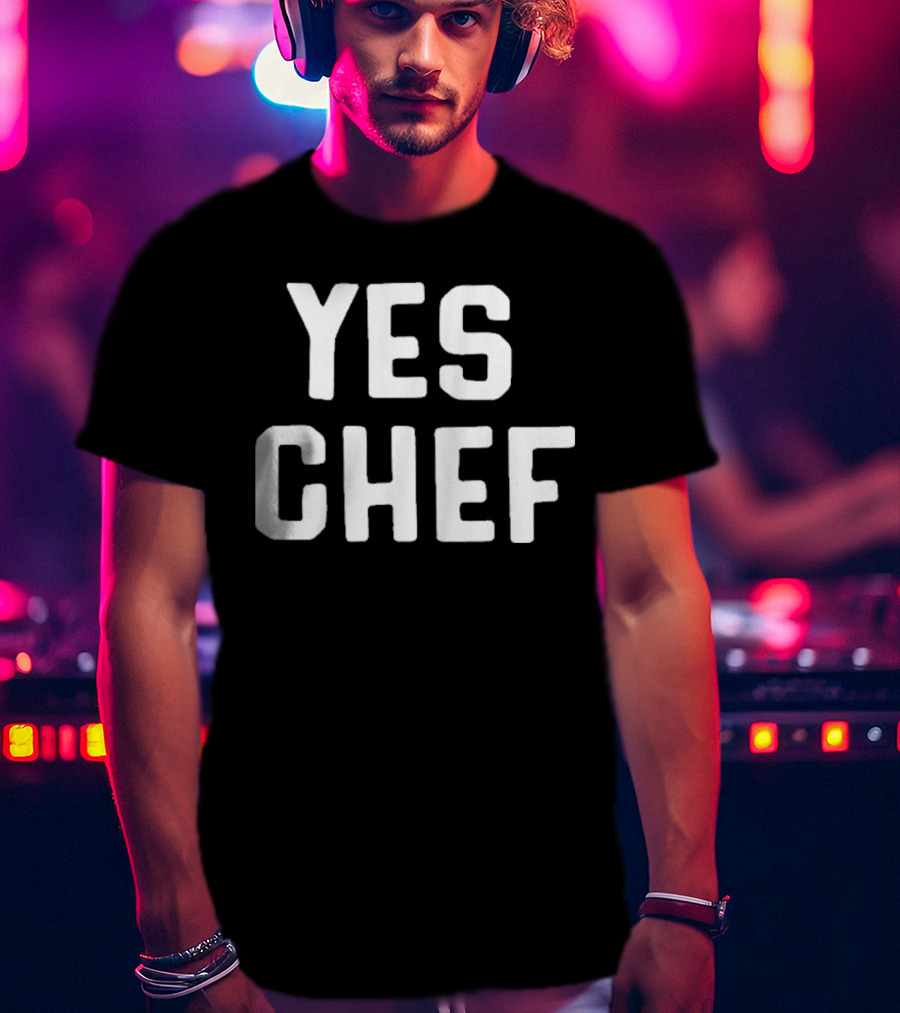 Nice Yes Chef T-Shirt