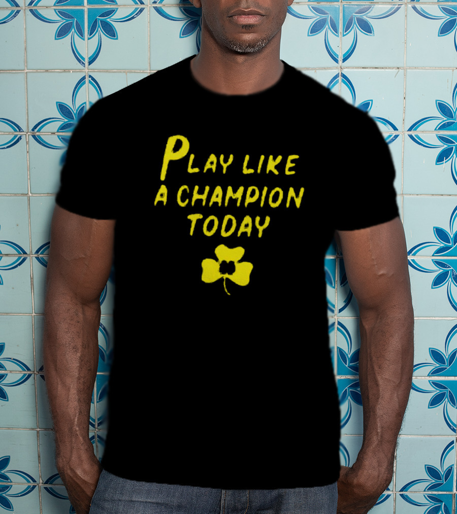 Notre Dame Fighting Irish Play Like A Champion Today Clover 2025 T-Shirt