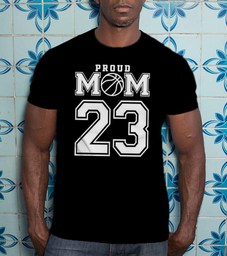 Proud Mom 23 Basketball Number Custom T-Shirt